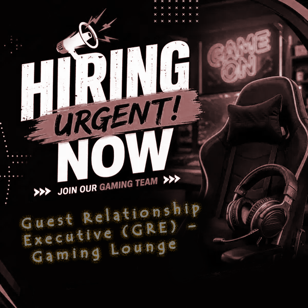 Guest Relationship Executive (GRE) – Gaming Lounge