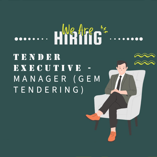 Tender Executive - Manager (GEM Tendering)